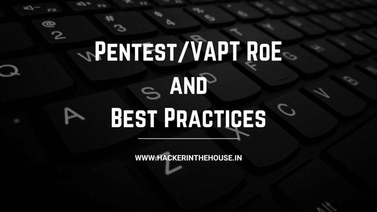 Sample Pentest Roe Pentest/VAPT RoE and Best Practices - Hackerinthehouse Blog
